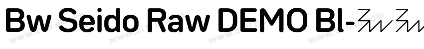 Bw Seido Raw DEMO Bl字体转换
